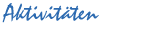 Aktivitäten